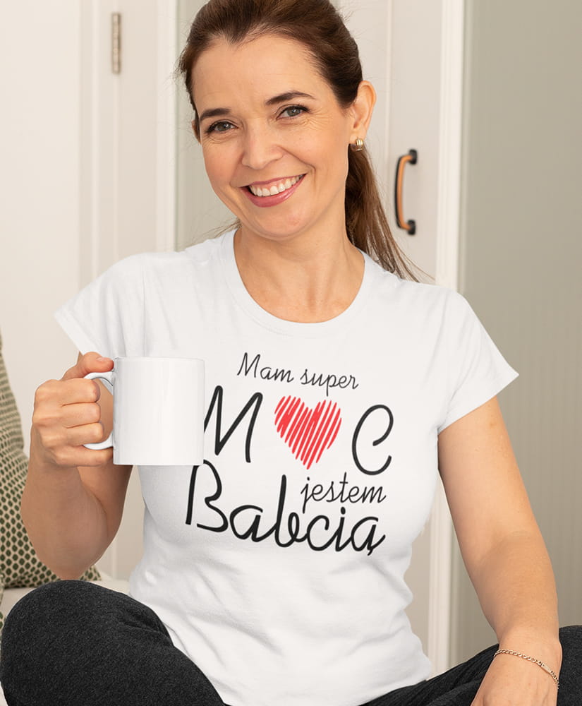 Koszulka dla babci - Mam super moc jestem babcią